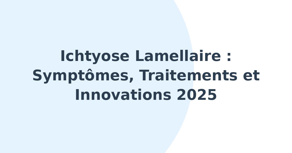 Ichtyose lamellaire