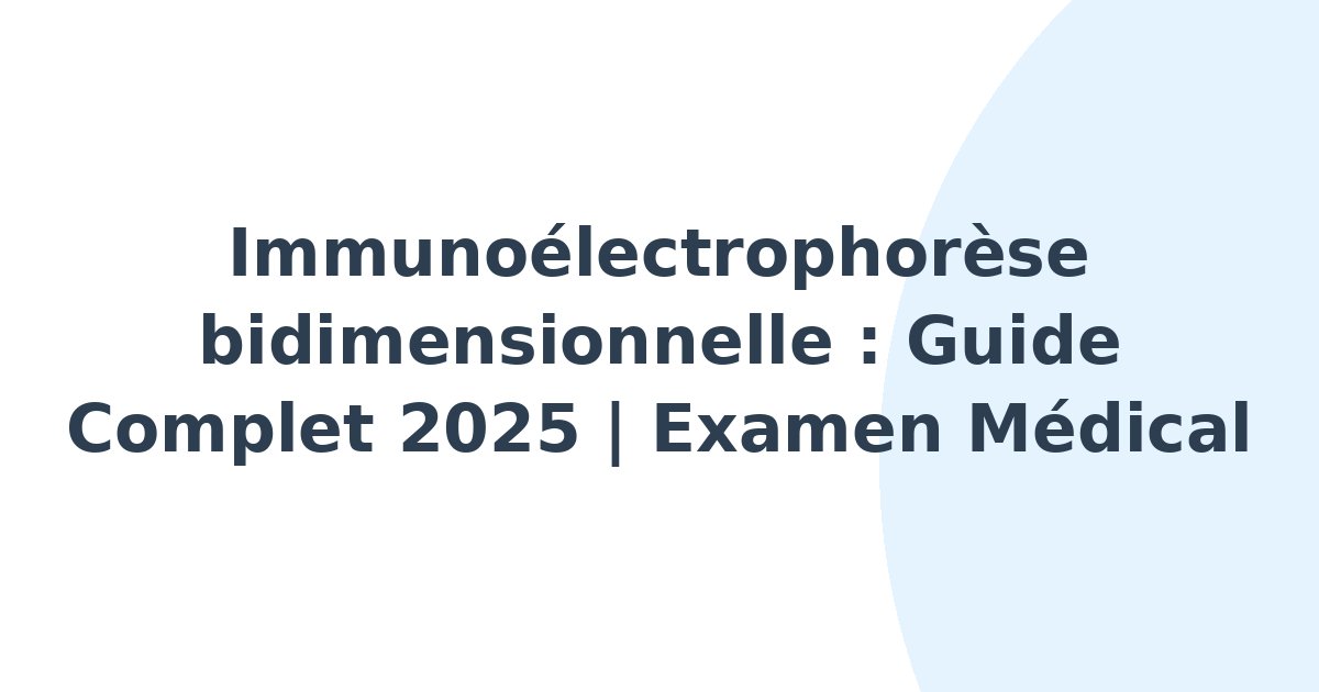 Immunoélectrophorèse bidimensionnelle