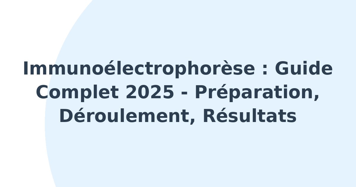 Immunoélectrophorèse