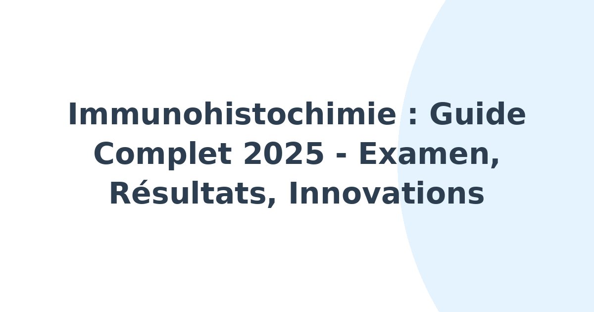 Immunohistochimie