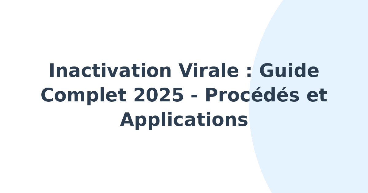 Inactivation virale