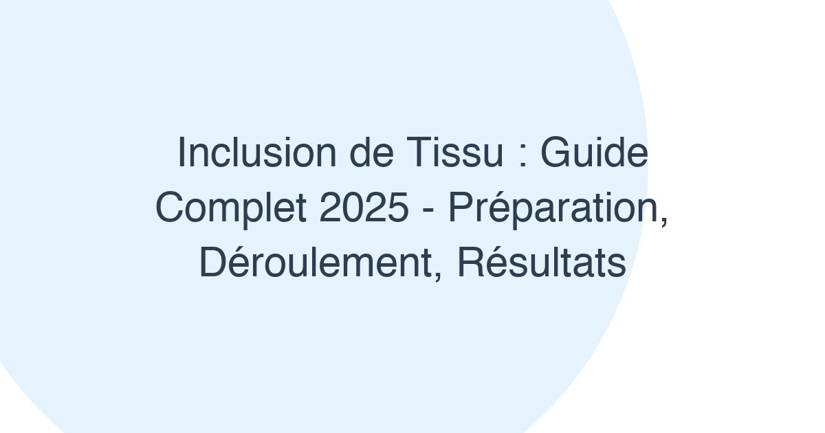Inclusion de tissu