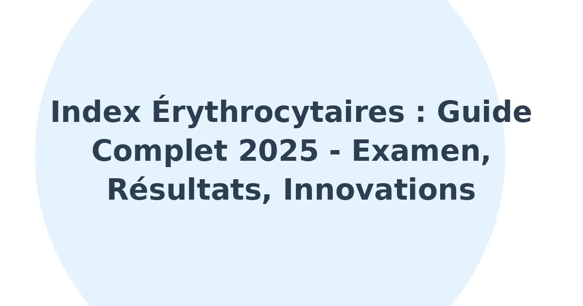 Index érythrocytaires