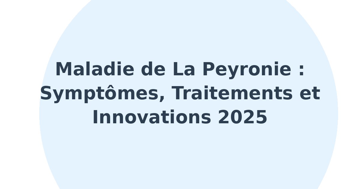 Induration plastique des corps caverneux du pénis