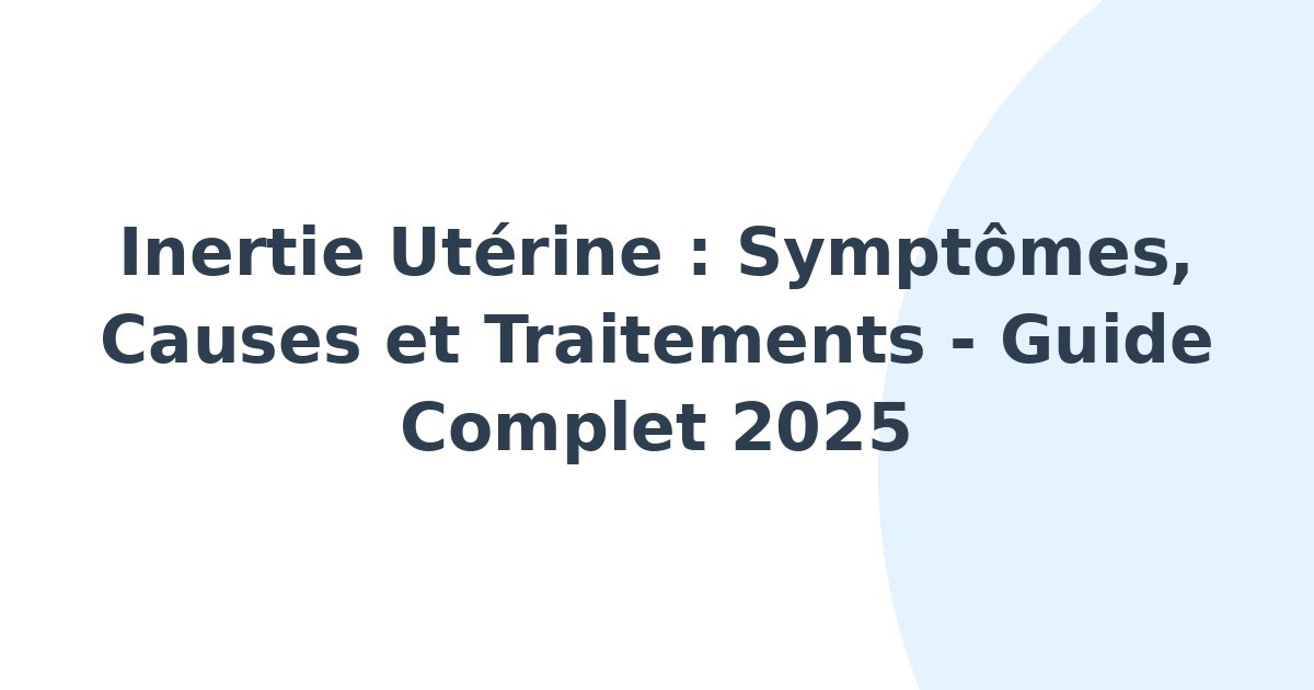Inertie utérine