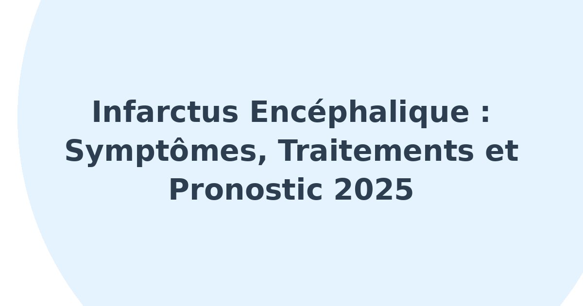 Infarctus encéphalique