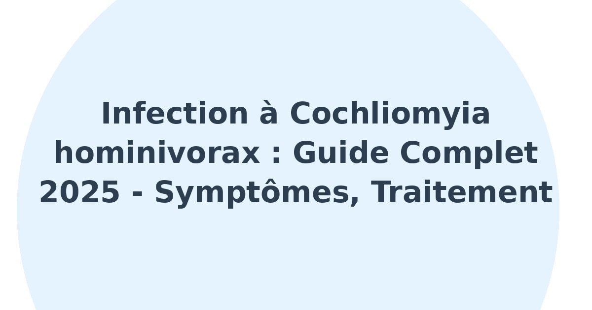 Infection à Cochliomyia hominivorax