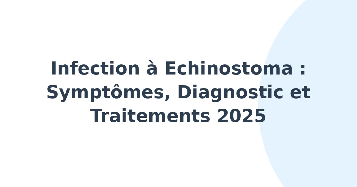 Infection à Echinostoma