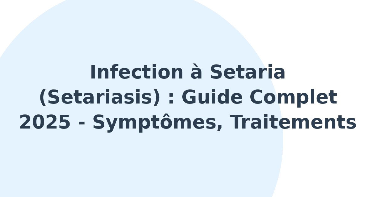 Infection à Setaria