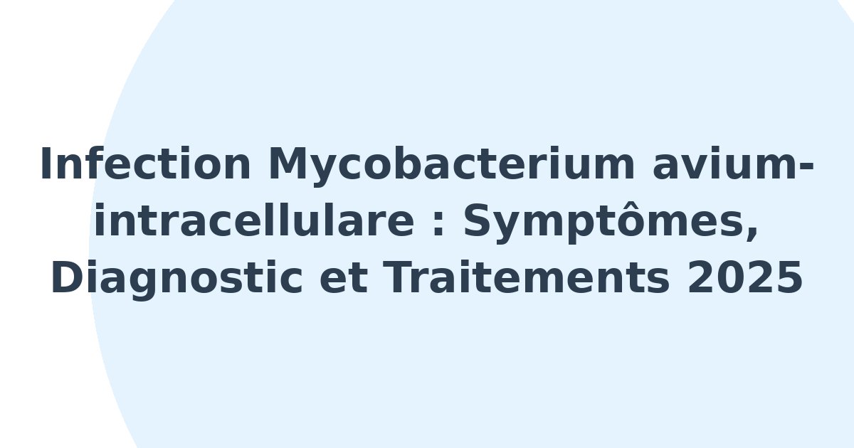 Infection due à Mycobacterium avium-intracellulare