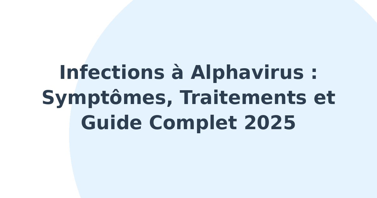 Infections à alphavirus