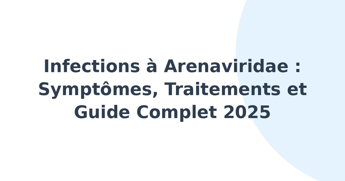 Infections à Arenaviridae