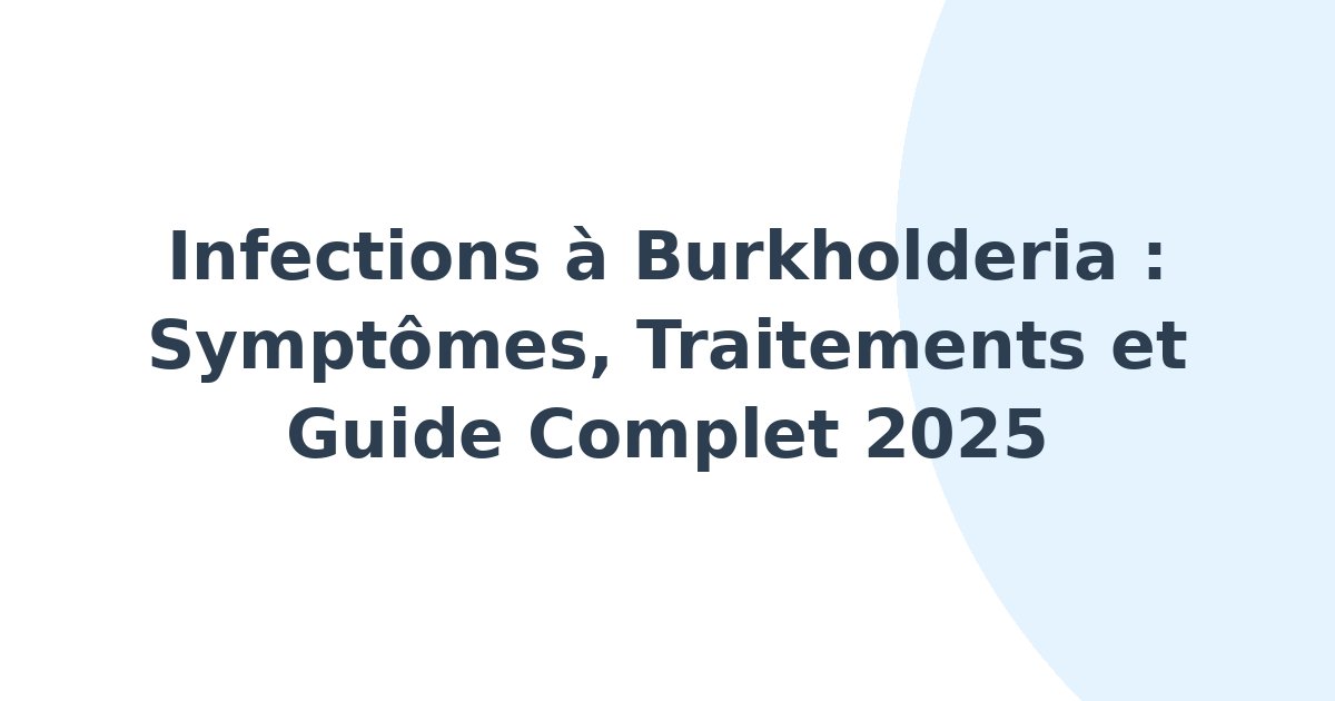 Infections à Burkholderia