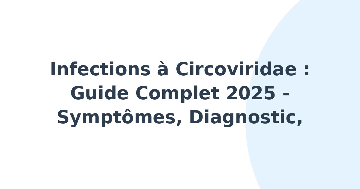 Infections à Circoviridae