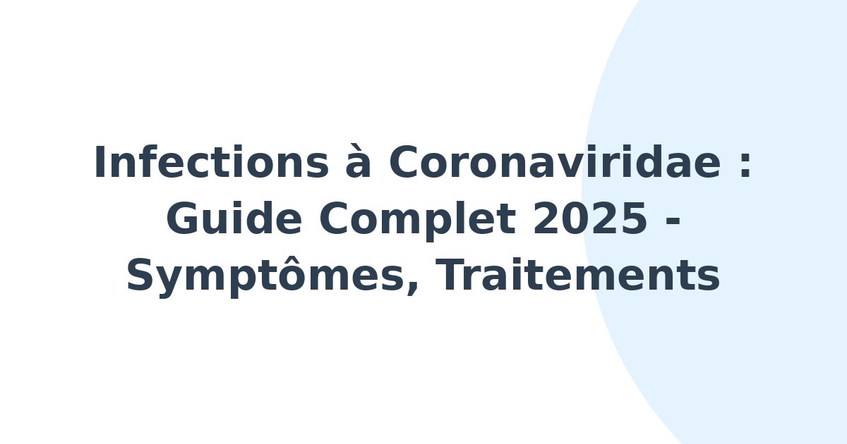 Infections à Coronaviridae