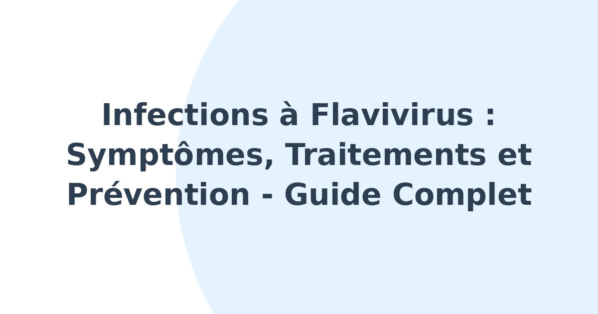 Infections à flavivirus