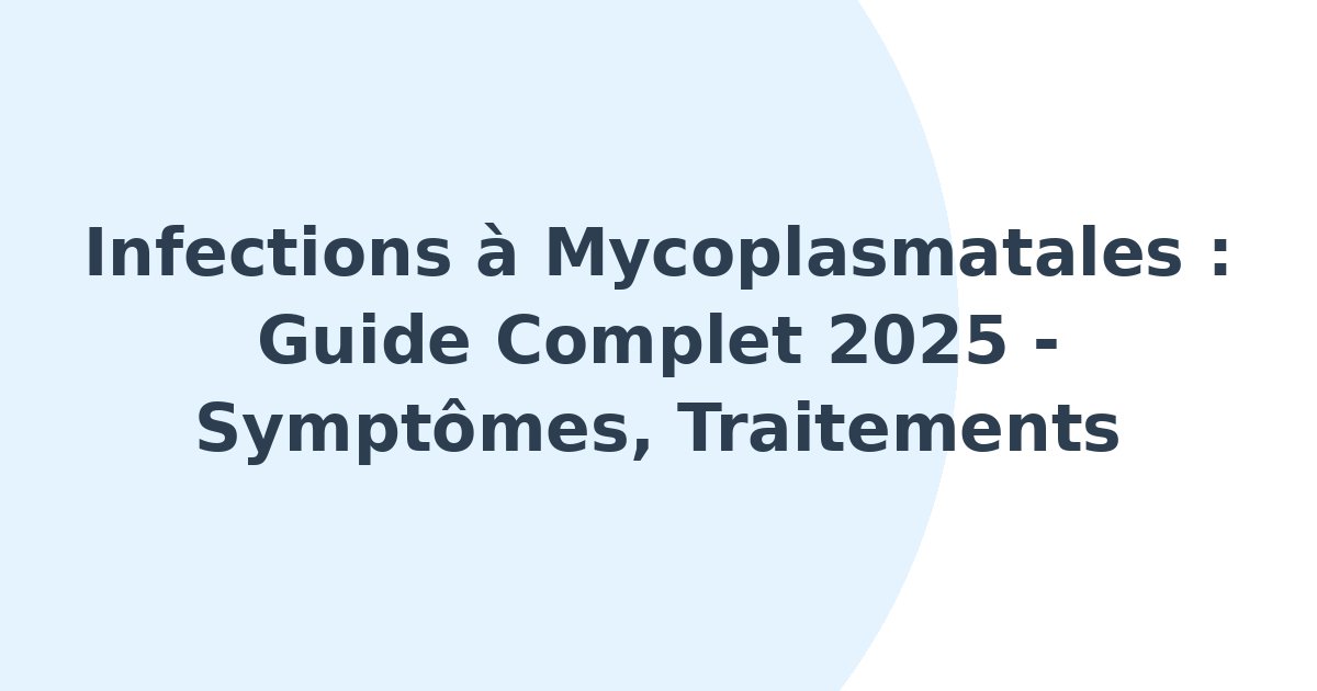 Infections à Mycoplasmatales