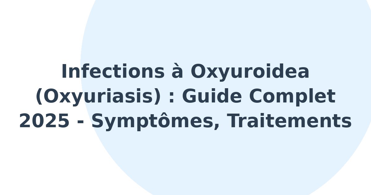 Infections à Oxyuroidea