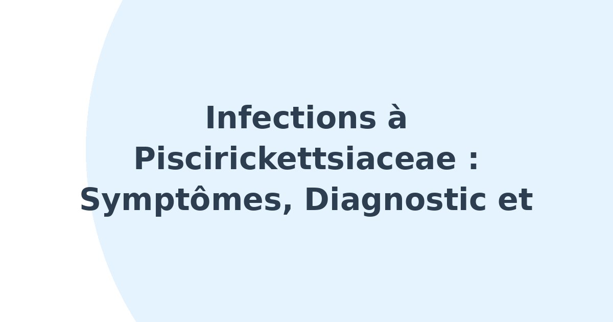 Infections à Piscirickettsiaceae