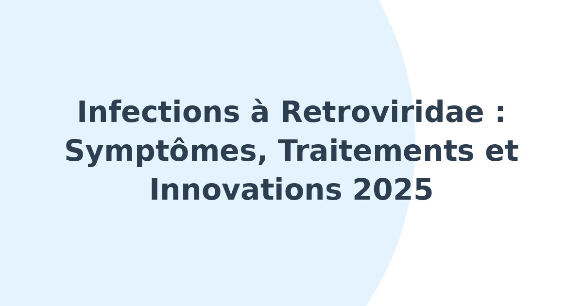 Infections à Retroviridae