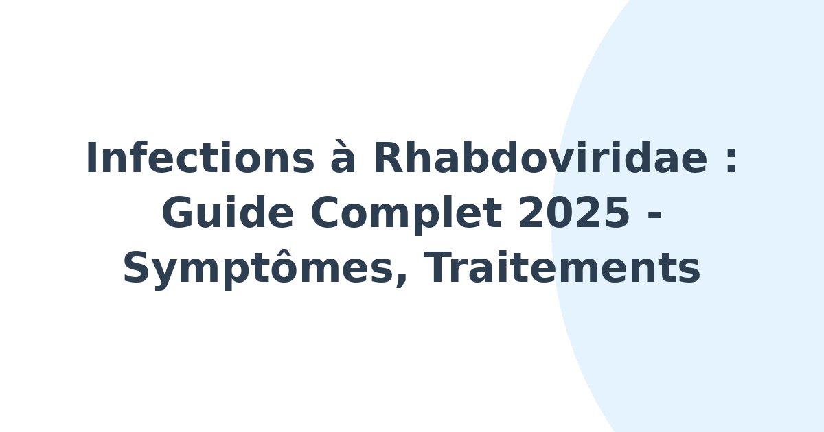 Infections à Rhabdoviridae