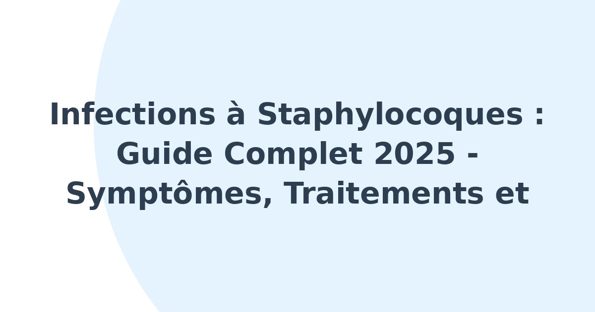 Infections à staphylocoques