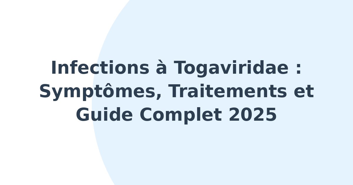 Infections à Togaviridae