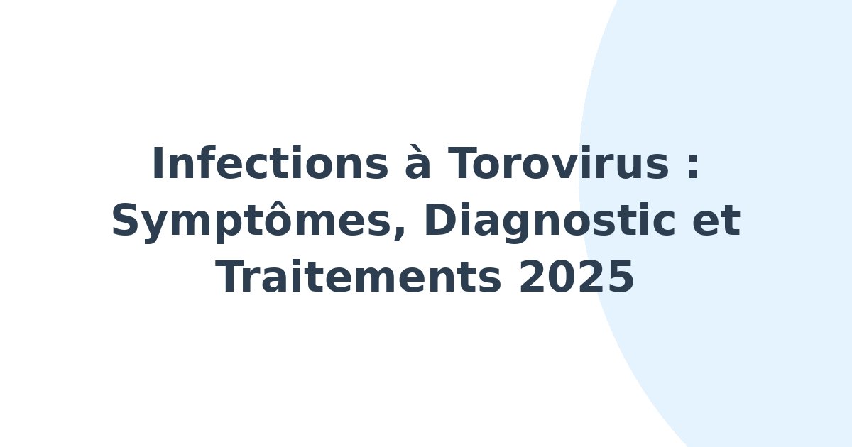 Infections à torovirus