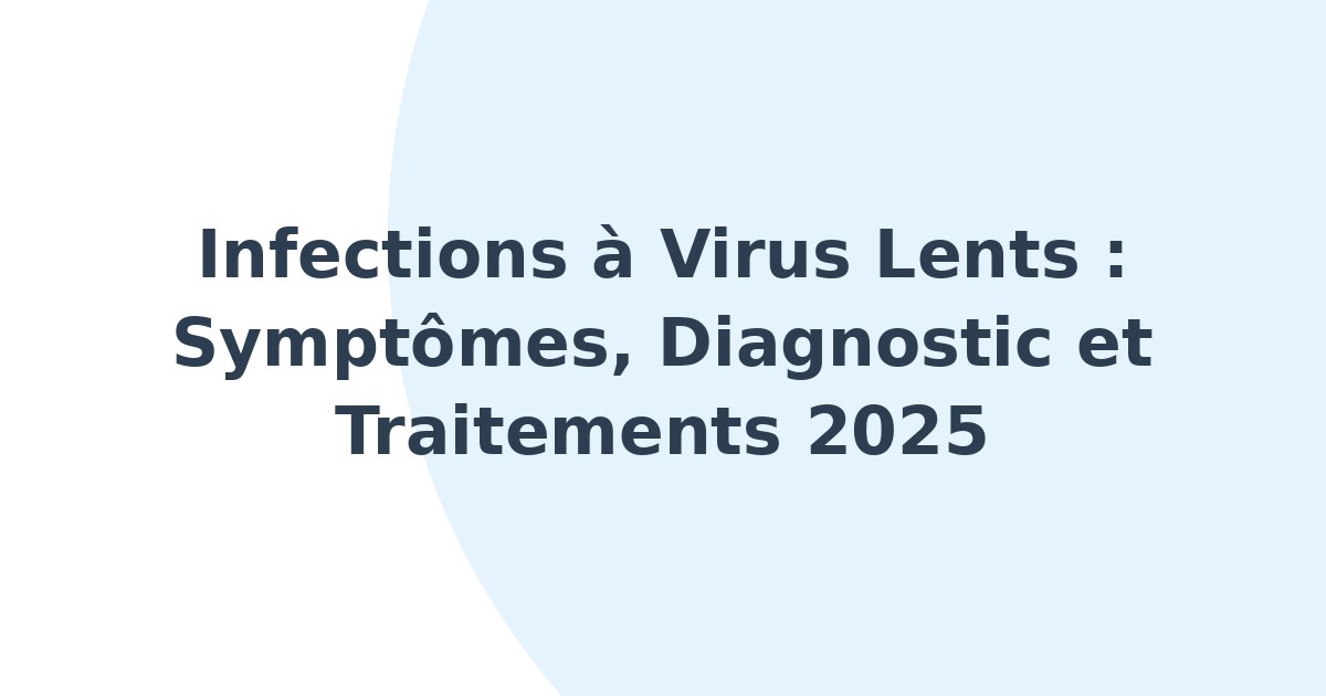 Infections à virus lents