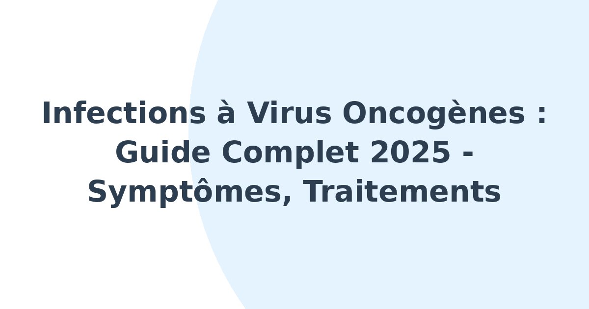 Infections à virus oncogènes