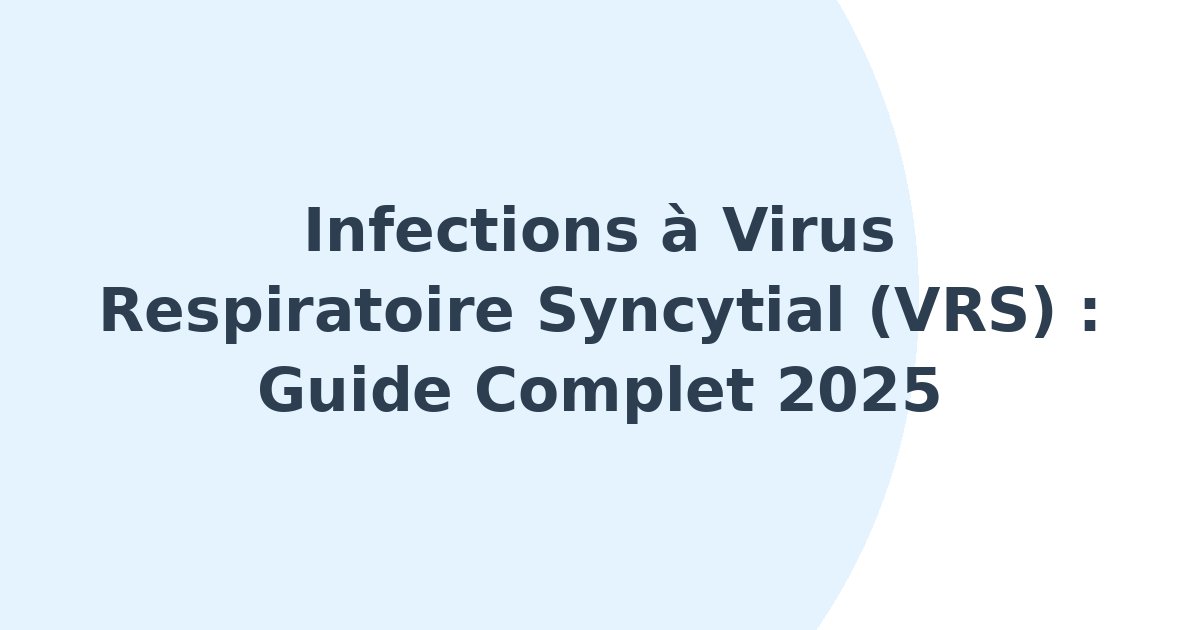 Infections à virus respiratoire syncytial