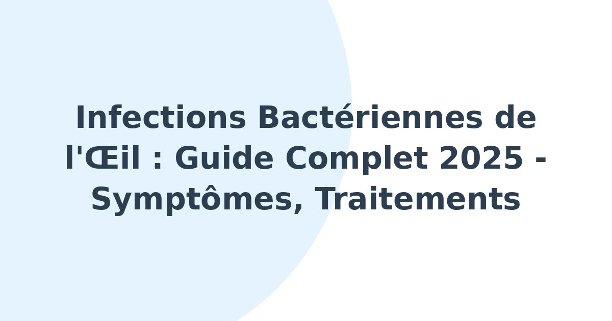Infections bactériennes de l'oeil