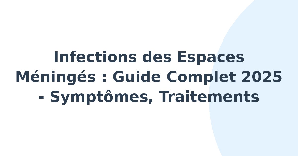Infections des espaces méningés