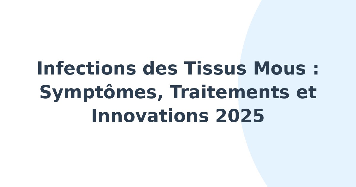 Infections des tissus mous
