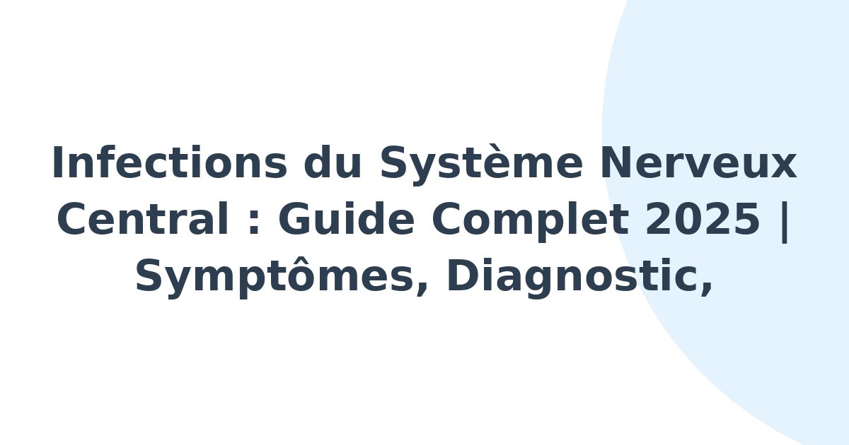 Infections du système nerveux central