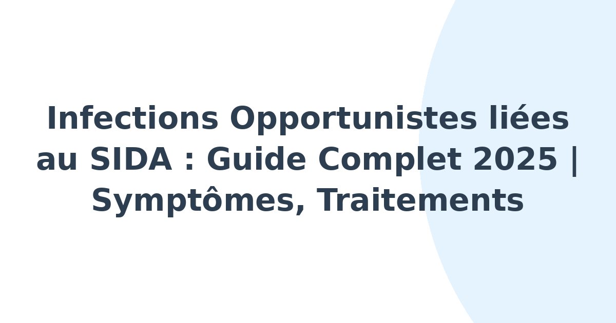 Infections opportunistes liées au SIDA
