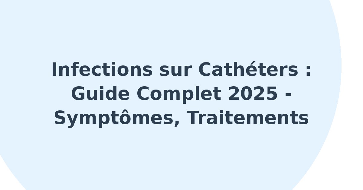 Infections sur cathéters