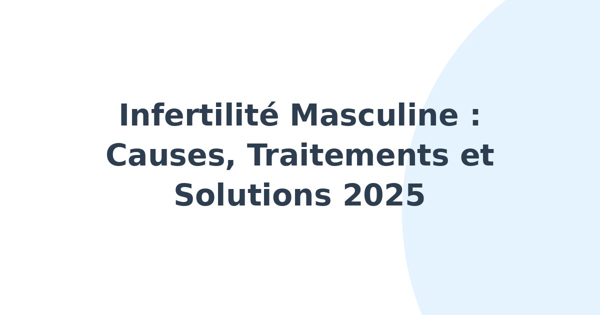 Infertilité masculine