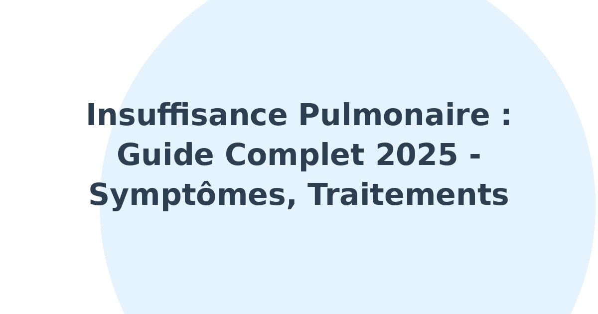 Insuffisance pulmonaire