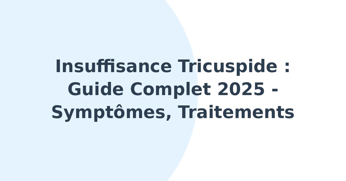 Insuffisance tricuspide