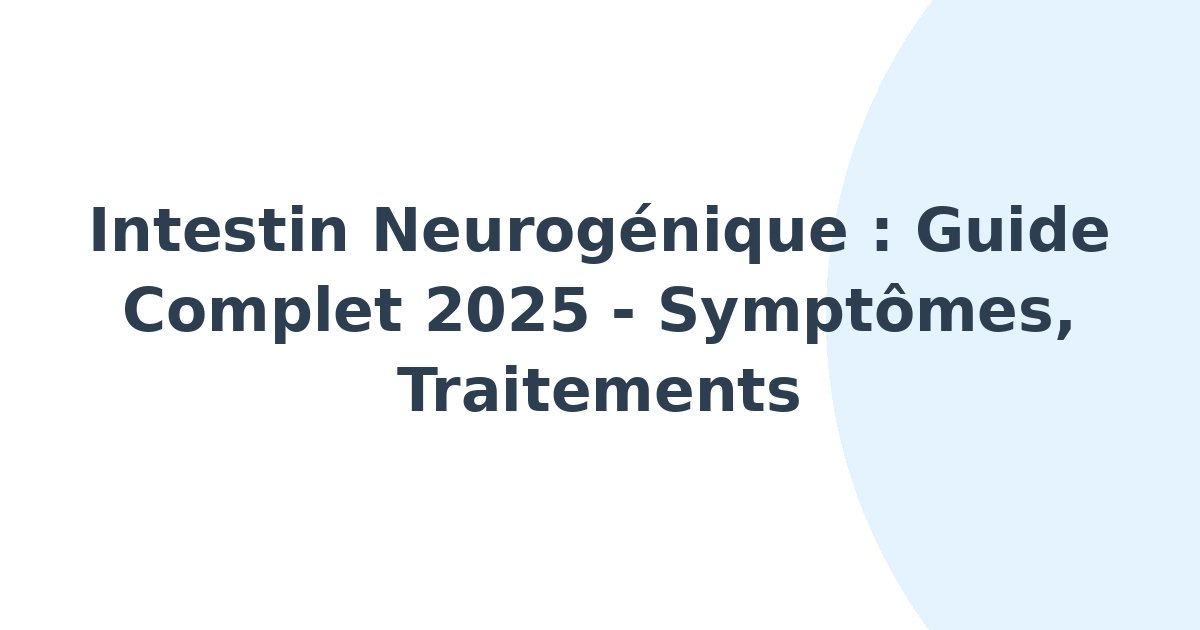 Intestin neurogénique