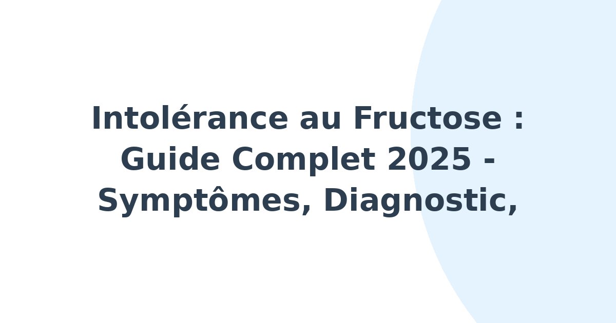 Intolérance au fructose