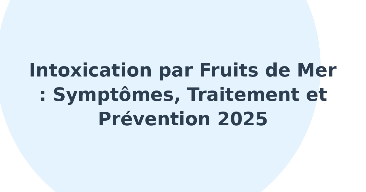 Intoxication par fruits de mer