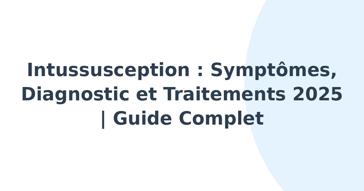 Intussusception