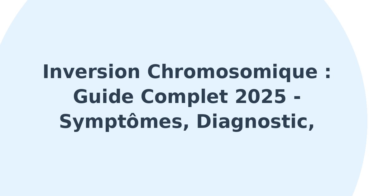 Inversion chromosomique