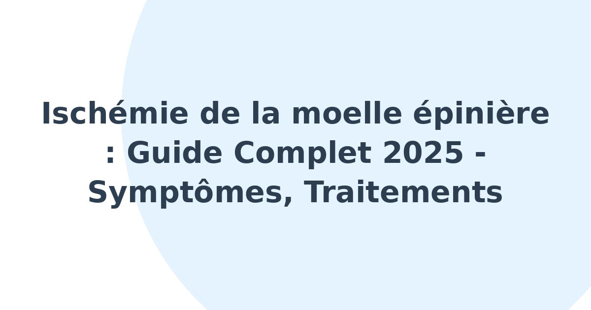 Ischémie de la moelle épinière