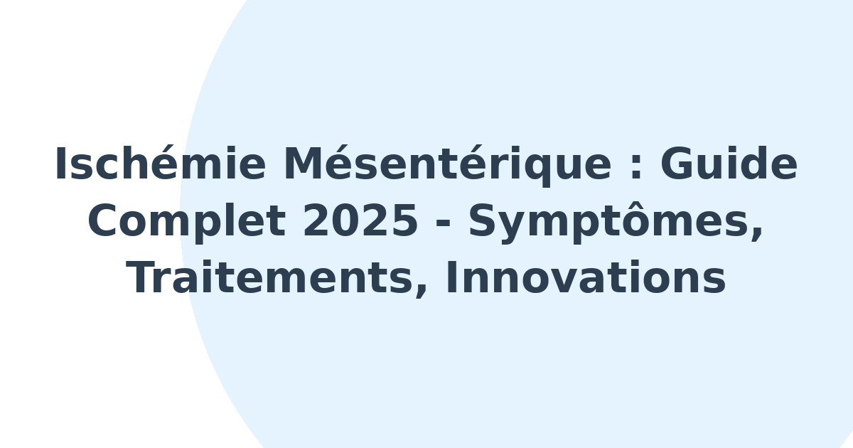 Ischémie mésentérique