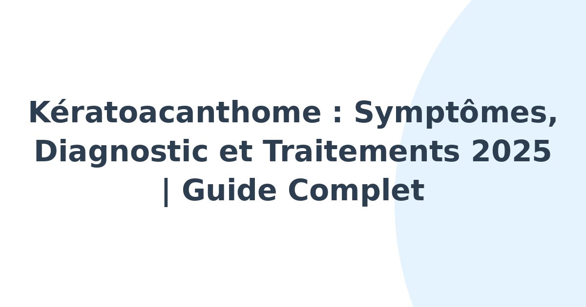 Kératoacanthome