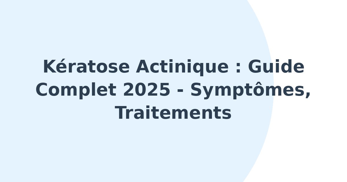 Kératose actinique
