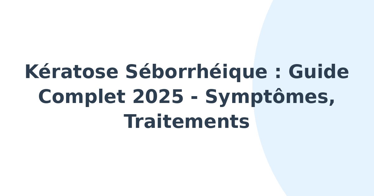 Kératose séborrhéique